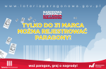 Grafika promująca Narodową Loterię Paragonową w tym napis: Tylko do 31 marca można rejestrować paragony