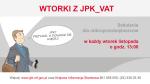 Grafika z napisem: Wtorki z JPK_VAT. Szkolenia dla przedsiębiorców w każdy wtorek listopada o godz. 13.00. Na grafice przedsiębiorca, który mówi: JPK? Przyjdź, a dowiesz się więcej!