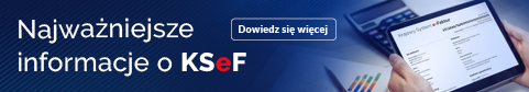 Najważniejsze informacje o KSeF (link przenosi do strony ksef.podatki.gov.pl)