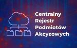 Grafika z abstrakcyjnym tłem, symbolem chmury i dokumentów oraz napisem Centralny Rejestr Podmiotów Akcyzowych.