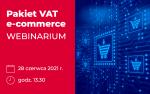 Po lewej stronie na czerwonym tle biały napis Pakiet VAT e-commerce webinarium 28 czerwca 2021 r. godz. 13.30 