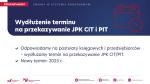 Wydłużenie terminu na przekazywanie JPK CIT i PIT. Nowy termin 2025