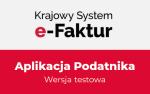 Krajowy System e-Faktur Aplikacja Podatnika. Wersja testowa.