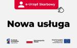 Napis e-Urząd Skarbowy, nowe usługi. Na dole logotypy unijne plus flaga Polski. 