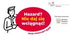 Grafika kampanii edukacyjnej Krajowej Administracji Skarbowej pod hasłem „Hazard? Nie daj się wciągnąć!