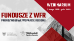 Grafika informacyjna o webinarium pt. Fundusze z WFR – prorozwojowe wsparcie regionu. Wydarzenie odbędzie się 5 lutego 2026 r. o godz. 10:00. Na dole znajdują się logotypy Samorządu Województwa Wielkopolskiego oraz Wielkopolskiego Funduszu Rozwoju. W tle widać fragment szklanego budynku